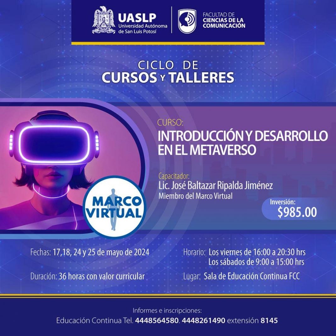 En mayo 2024, la FCC-UASLP ofrecerá el curso taller “Introducción y desarrollo en el Metaverso”